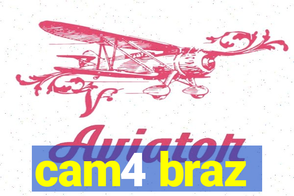 cam4 braz